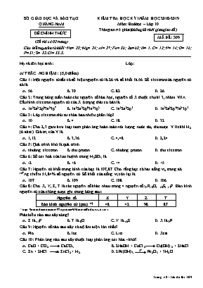 Đề kiểm tra học kỳ I môn Hóa học Lớp 10 - Mã đề 309 - Năm học 2018-2019 - Sở giáo dục và đào tạo Quảng Nam